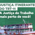 Justiça Itinerante visita 14 municípios do Amazonas em abril